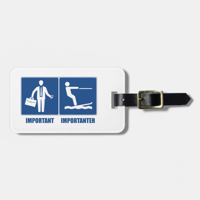 Arbeit ist wichtig, Wasserski ist wichtiger Gepäckanhänger (Vorderseite horizontal)