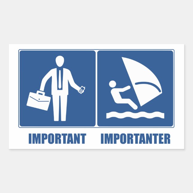 Arbeit ist wichtig, Windsurfen ist wichtig Rechteckiger Aufkleber (Vorderseite)