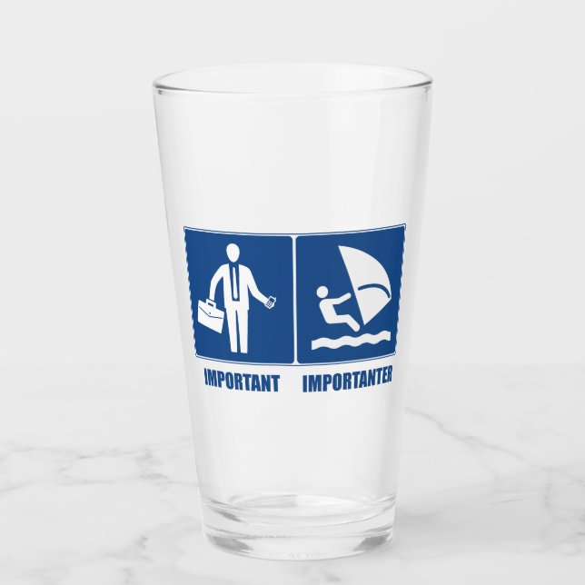 Arbeit ist wichtig, Windsurfen ist wichtiger Glas (Vorderseite)