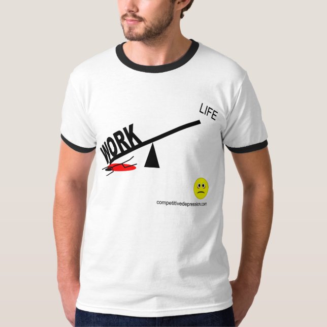 Arbeit-Leben Balance T-Shirt (Vorderseite)