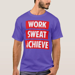 Arbeit Schwitzen Erreichen T-Shirt