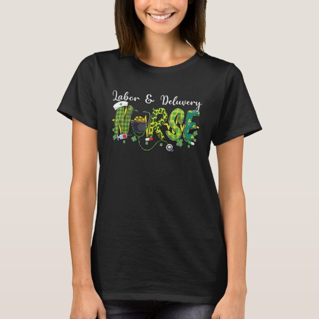 Arbeit und Lieferung Krankenschwester L & D Kranke T-Shirt (Vorderseite)