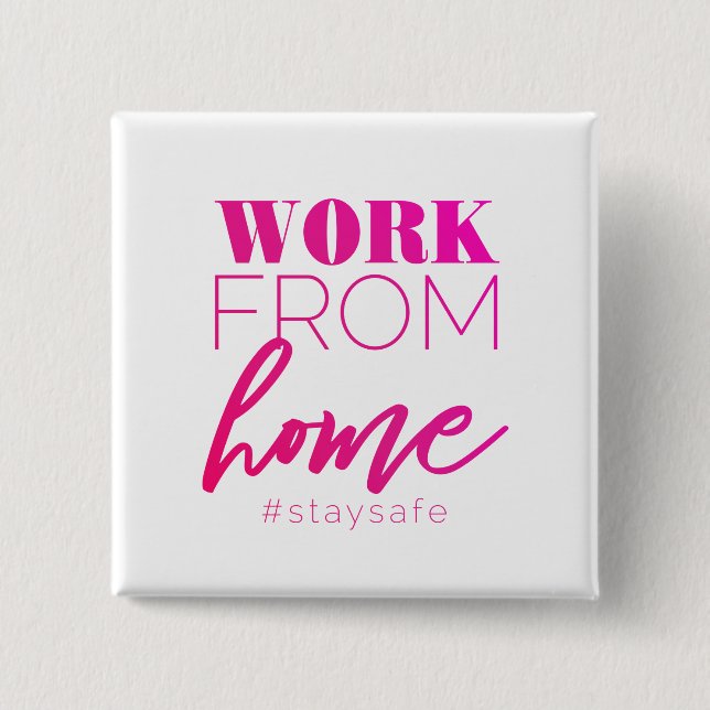 Arbeit von Zuhause Button (Vorderseite)