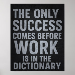 Arbeit vor Erfolg - Motivierend Poster