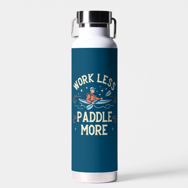 Arbeit weniger Paddel mehr Kajak Trinkflasche (Vorne)