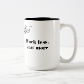 Arbeit weniger, Strick mehr Zweifarbige Tasse