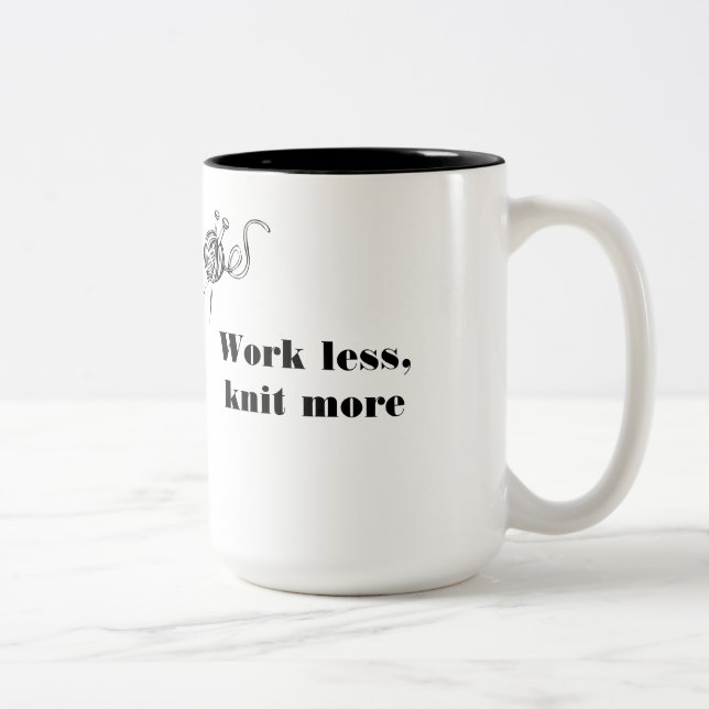 Arbeit weniger, Strick mehr Zweifarbige Tasse (Rechts)
