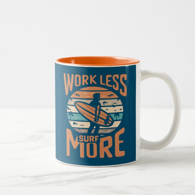 Arbeit weniger Surfen mehr Zweifarbige Tasse (Rechts)
