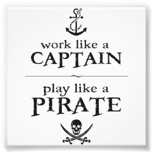 Arbeit wie ein Kapitän, Spiel mögen einen Pirate Fotodruck