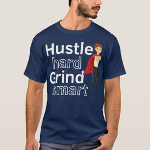 Arbeite Hart 5 T-Shirt