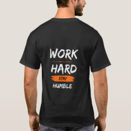 Arbeite Hart Bleib Bescheiden – Motivierendes Zita T-Shirt