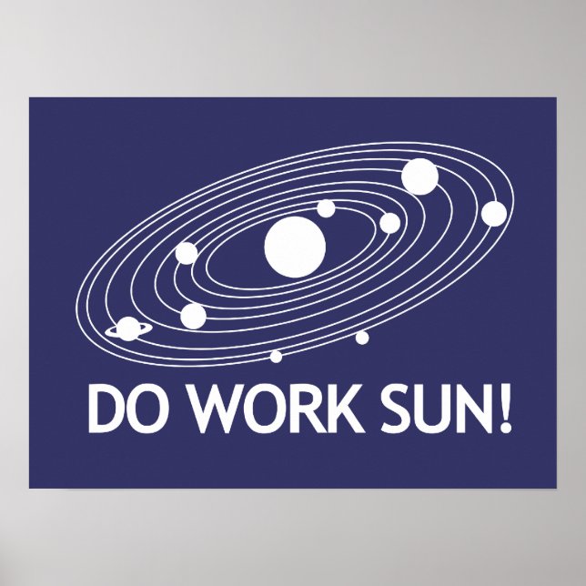 Arbeite Sun! Poster (Vorne)