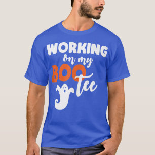 Arbeiten an meinem Boote Halloween Hintern Glutes  T-Shirt
