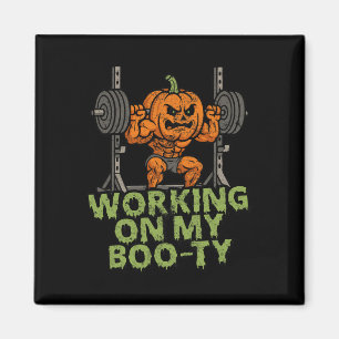 Arbeiten an meiner boo-ty-Funny-Halloween-Muskelpu Magnet