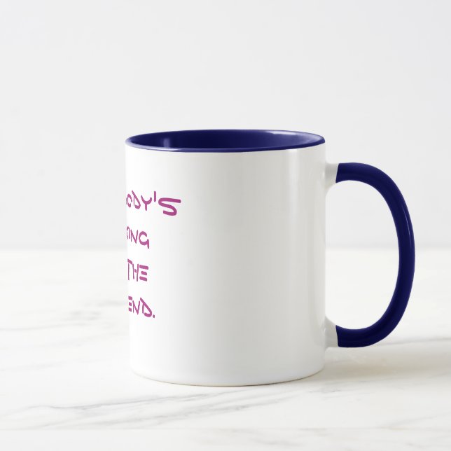Arbeiten für die Wochenende Tasse (Rechts)