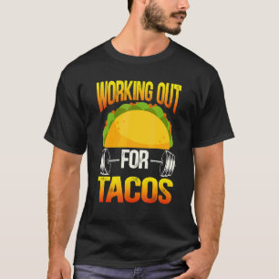 Arbeiten für Tacos Nacho Average Bodybuilder Fi T-Shirt