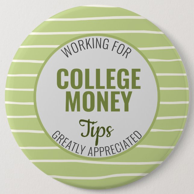 Arbeiten für Uni Geld, Tipps grün geschätzt Button (Vorderseite)