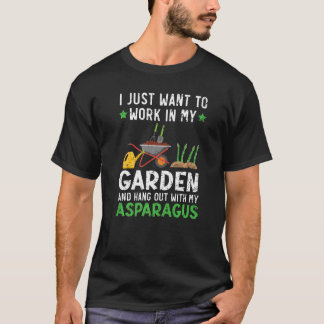 Arbeiten Sie in meinem Garten und gehen Sie mit me T-Shirt