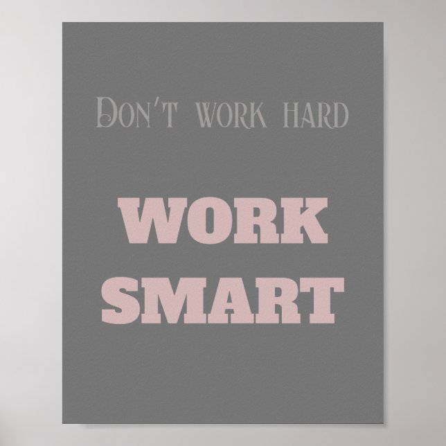 Arbeiten Sie nicht hart an klugen motivierend Text Poster (Vorne)