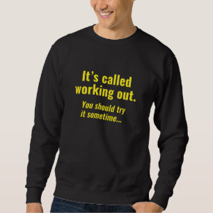 Arbeiten Sweatshirt