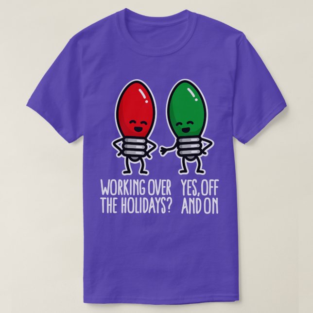 Arbeiten über die Ferien frei und an Weihnachten W T-Shirt (Design vorne)
