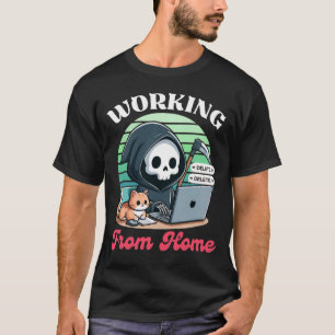 Arbeiten von Zuhause aus Sensenmann Lustige Remote T-Shirt