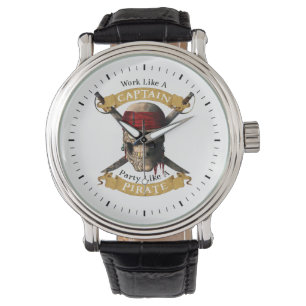 Arbeiten wie ein Captain-Party wie eine Piratenpup Armbanduhr