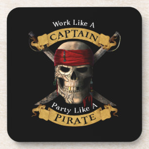 Arbeiten wie ein Captain-Party wie eine Piratenpup Getränkeuntersetzer