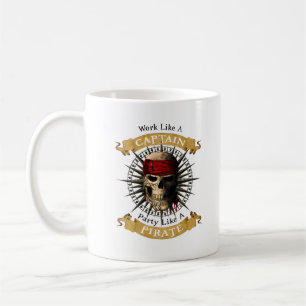 Arbeiten wie ein Captain-Party wie eine Piratenpup Kaffeetasse