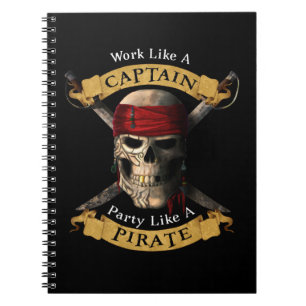 Arbeiten wie ein Captain-Party wie eine Piratenpup Notizblock