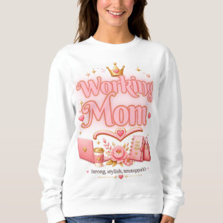 Arbeitende Mutter Pink Gold Sweatshirt