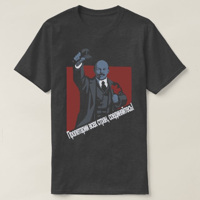 Arbeiter der Welt, vereinigt euch! T-Shirt (Design vorne)