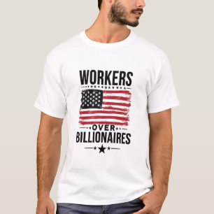 Arbeiter über Billionaires US-Flagge T-Shirt
