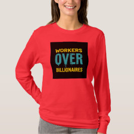 Arbeiter über Billionäre: Macht dem Volk HD T-Shirt