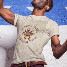 Arbeiterklasse amerikanischer Stolz T-Shirt