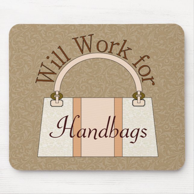 Arbeitet für Handtaschen Mousepad (Vorne)