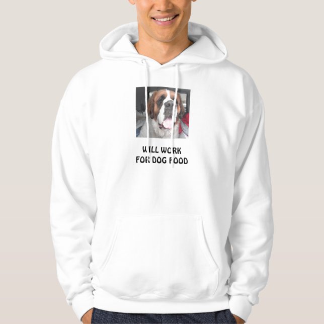 ARBEITET FÜR HUNDEFUTTERHOODIE HOODIE (Vorderseite)
