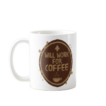 Arbeitet für Kaffee