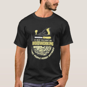 Arbeitgeberwerkzeuge für Holzbearbeitung T-Shirt