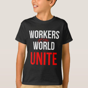 Arbeitnehmer der Welt vereint T-Shirt