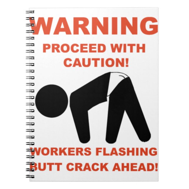 ARBEITNEHMER, DIE DAS SHIRT "HINTERN CRACK AHEAD" NOTIZBLOCK (Vorderseite)