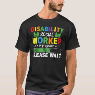 Arbeitnehmer mit Behinderung in Arbeit Bitte warte T-Shirt