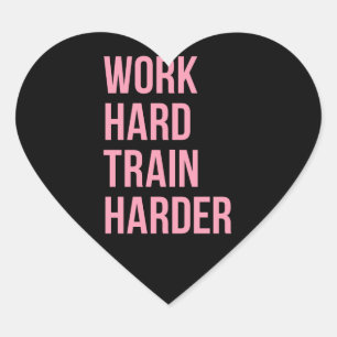 Arbeits-harte Zug-Fitness-motivierend Herz-Aufkleber