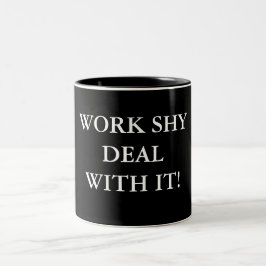 ARBEITS-SCHÜCHTERNES ABKOMMEN MIT IHM! ZWEIFARBIGE TASSE