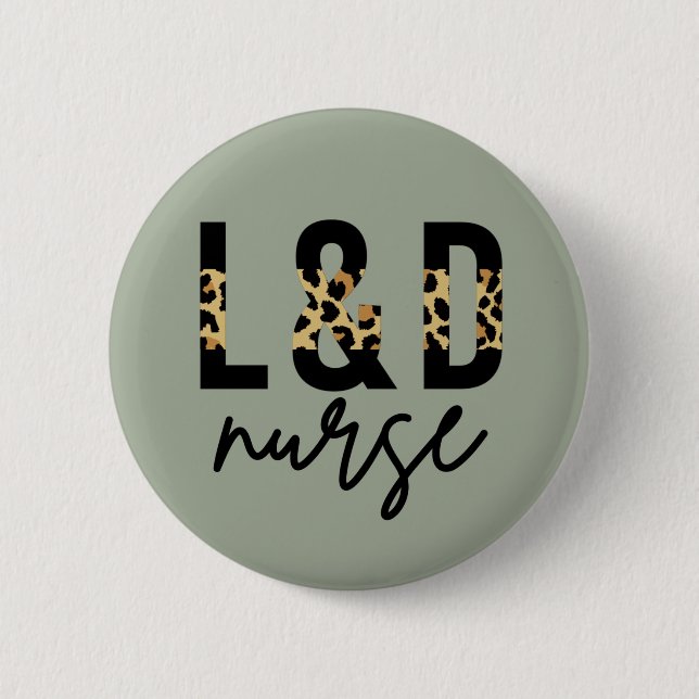 Arbeits- und Lieferschwester L & D Cheetah Print Button (Vorderseite)
