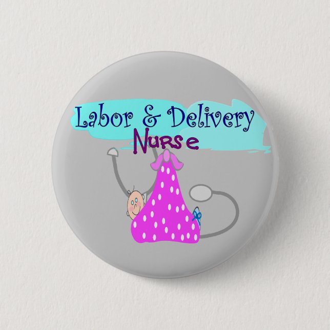 Arbeits- und Lieferungs-Krankenschwester-Geschenke Button (Vorderseite)