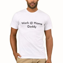 Arbeits-zu Hause Vati-T - Shirt