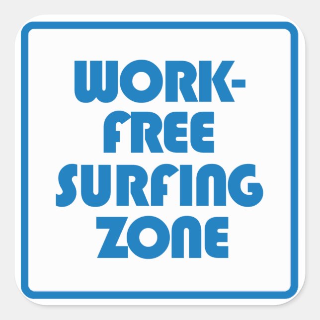 Arbeitsfreie Surfzone Quadratischer Aufkleber (Vorderseite)