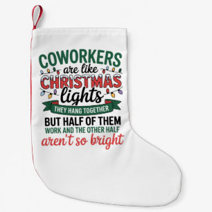 Arbeitskollegen sind wie Weihnachtslichter Lustige Kleiner Weihnachtsstrumpf
