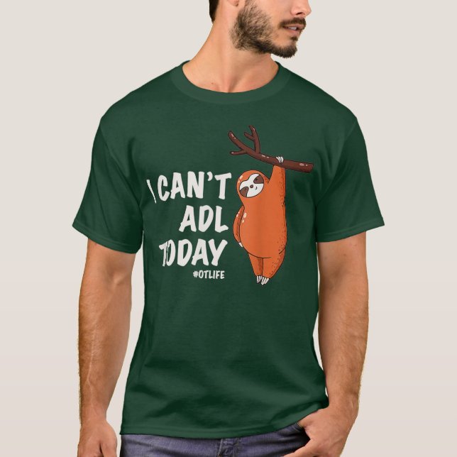 Arbeitstherapeut T-Shirt I kann heute nicht mehr A (Vorderseite)